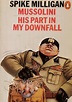Mussolini: His Part in My Downfall - Spike Milligan | Książka w ...