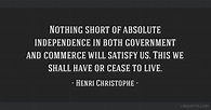 Nothing short of absolute independence in both government...