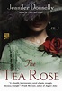 The Tea Rose: A Novel (The Tea Rose Series, 1) | Book worth reading ...