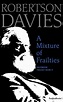 A Mixture of Frailties by Robertson Davies, Paperback | Barnes & Noble®