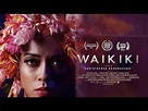 WAIKIKI The Film Official Trailer - YouTube