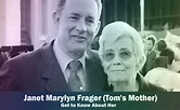 Janet Marylyn Frager - Tom Hanks' Mother | Know About Her