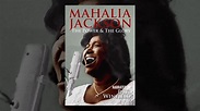 Mahalia Jackson: The Power & The Glory - YouTube