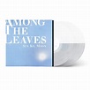 Sun Kil Moon - Among The Leaves Exclusive Half Clear White Color Vinyl ...