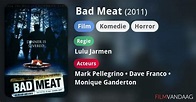 Bad Meat (film, 2011) - FilmVandaag.nl