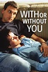 Reparto de With or Without You (película 1999). Dirigida por Michael ...