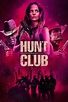 Hunt Club Movie Information & Trailers | KinoCheck