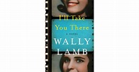 I’ll Take You There by Wally Lamb, Out Nov. 22 | Best 2016 Fall Books ...