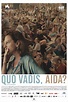 Quo Vadis, Aida? (2021) - Posters — The Movie Database (TMDB)