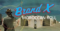 Genesis News Com [it]: Brand X - Moroccan Roll - Album Review