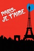 Paris je t'aime - Where to Watch and Stream - TV Guide