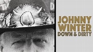 Watch Johnny Winter: Down & Dirty (2014) Full Movie Online - Plex