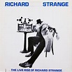 Richard Strange - The Live Rise Of Richard Strange | Releases | Discogs