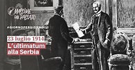 23 Luglio 1914 – L'ultimatum alla Serbia | Massime dal Passato