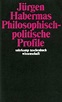 Philosophisch-politische Profile. Buch von Jürgen Habermas (Suhrkamp ...