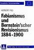 Få Fabianismus Und Bernstein'scher Revisionismus 1884-1900 af Herbert ...
