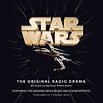 Star Wars: The Original Radio Drama - Lucasfilm, Ltd.: 9781565110052 ...