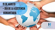 19 de agosto Día Mundial de la Asistencia Humanitaria - Hospital Cabral ...