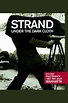 Strand: Under the Dark Cloth Pictures - Rotten Tomatoes