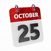 Oktober 25 Datum 3d Symbol isoliert, glänzend und glänzend 3d ...