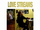 Love Streams (1984) - Rotten Tomatoes