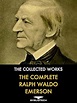 The Complete Ralph Waldo Emerson: The Collected Works eBook : Emerson ...