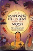 the man who fell in love with the moon