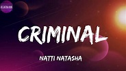Natti Natasha Ozuna -Criminal(letra) - YouTube