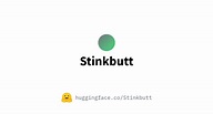 Stinkbutt (Xavier Hoffman)