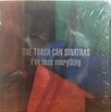 The Trash Can Sinatras - I've Seen Everything (1993, Vinyl) | Discogs