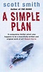 A Simple Plan by Scott Smith, Paperback, 9780552163927 | Buy online at ...