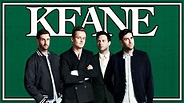 Keane // Historia Detrás De La Banda - YouTube