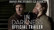 In Darkness | Official Trailer HD (2011) - YouTube