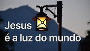 JESUS É A LUZ DO MUNDO I Pr. Carlos Guerra - YouTube