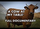 A Cow At My Table - Documentarytube.com
