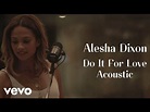 Alesha Dixon - Do It For Love Acoustic - YouTube