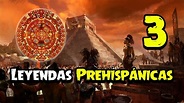 3 Leyendas Prehispánicas Poco Conocidas de México - YouTube