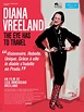 Affiche du film Diana Vreeland: The Eye Has To Travel - Affiche 1 sur 1 ...