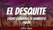 Grupo Cañaveral De Humberto Pabón - El Desquite (Letras) - YouTube