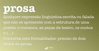 Prosa - Dicio, Dicionário Online de Português