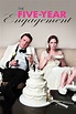 The Five-Year Engagement (2012) - Posters — The Movie Database (TMDB)