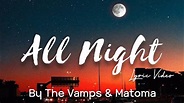 The Vamps & Matoma - All Night (Lyric Video) - YouTube