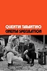 Quentin Tarantino's Cinema Speculation Book Review - Book and Film Globe