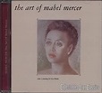 The Art of Mabel Mercer: Mabel Mercer, Bart Howard, Arthur Schwartz ...