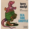 sea side shuffle by TERRY DACTYL AND THE DINOSAURS, SP with prenaud
