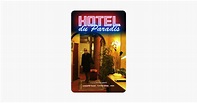 ‎Hôtel du Paradis (2012) sur iTunes