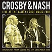 LIVE AT THE VALLEY FORGE MUSIC FAIR/CROSBY & NASH/クロスビー・アンド・ナッシュ｜OLD ...