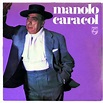 Manolo Caracol: Manolo Caracol: Amazon.ca: Music