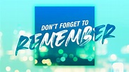 Don’t Forget to Remember - Part 1 of a 2 part series - Pleasant View Church