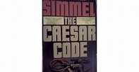 The Caesar Code by Johannes Mario Simmel